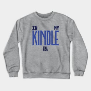 In My Kindle Era Blue Crewneck Sweatshirt